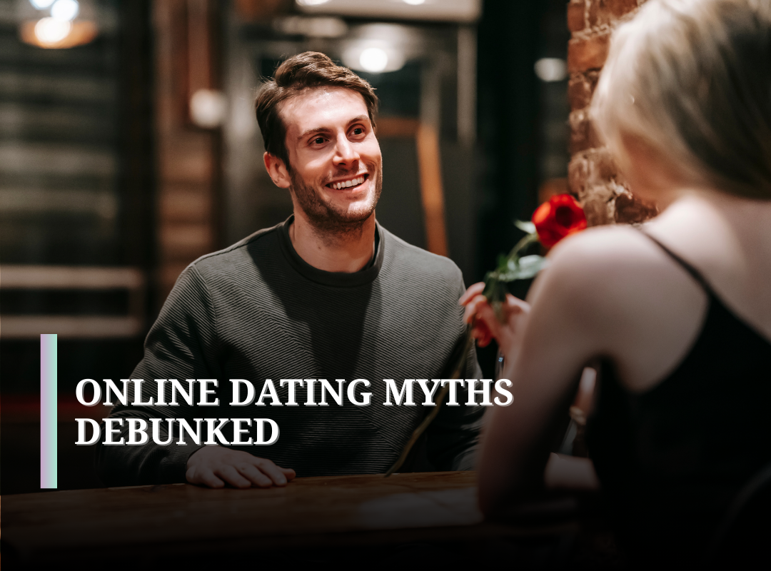 Debunking the Myths of Online Dating